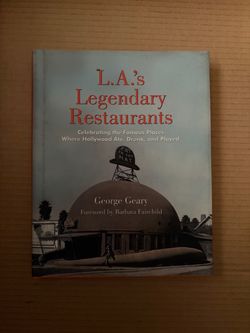 L.A.'s Legendary Restaurants by George Geary