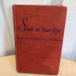 Rare 1945 Suds in Your Eye by Mary Lasswell | WWII Era Novel Hardcover