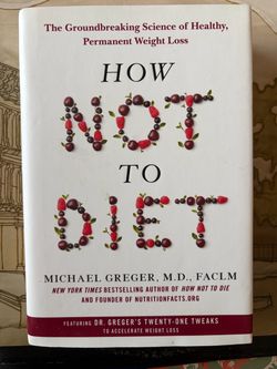 How Not to Diet by Michael Greger Hardcover