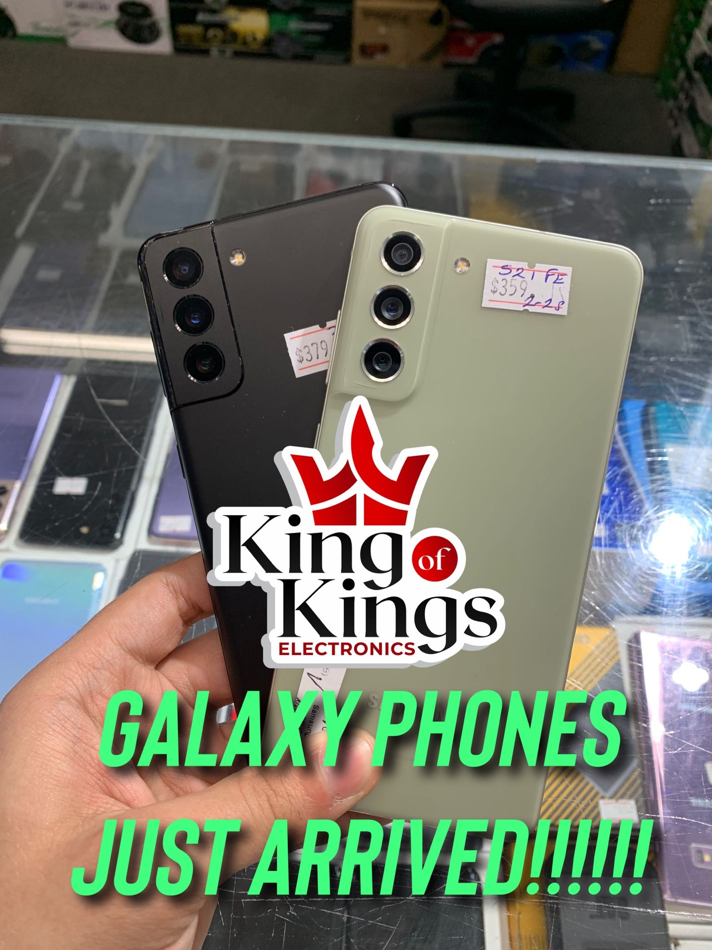 GALAXY PHONES JUST ARRIVED!!!!!!!