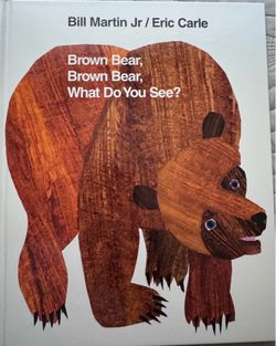 Brown Bear Brown Bear, What do You See? Book