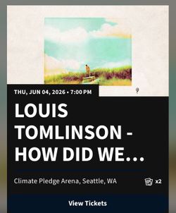 2 tickets to Louis Tomlinson June 4th