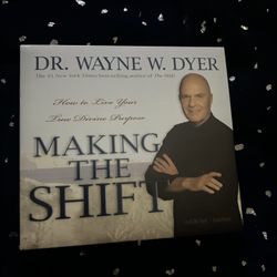 Making The Shift By Dr Wayne w Dwyer