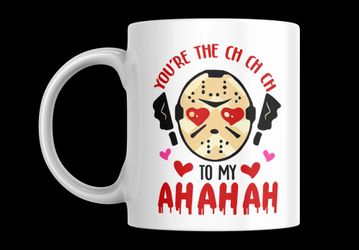 You Are The Ch Ch Ch To My Ah Ah An 