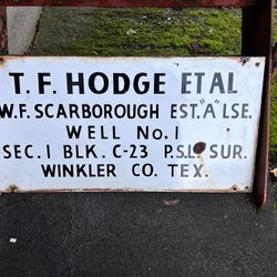 TF Hodge vintage oil well marker porcelain sign Winkler, Texas 