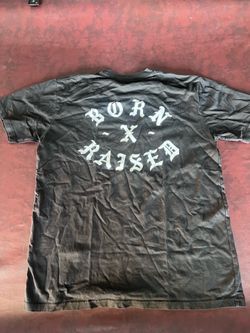 Born x Raised shirt