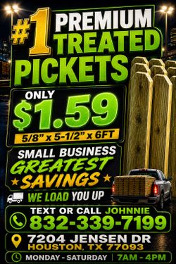 #1 Premium Treated Pickets ONLY $1.59