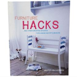2015 Furniture Hacks: Over 20 Step-by-step Projects for a Unique and Stylish Home
Book by Hester Van Overbeek