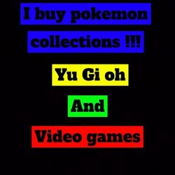 I Buy "Pokemon"Yu Gi Oh" "Video Games/System 
