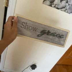 Show Grace Rustic Wooden Sign