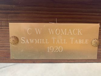 1920 SAWMILL TALL TABLE C W WOMACK