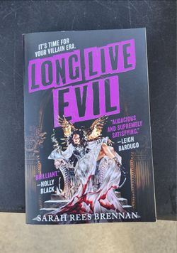Long Live Evil by Sarah Rees Brennan