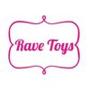Rave Toys