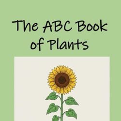 The ABC Book of Plants 