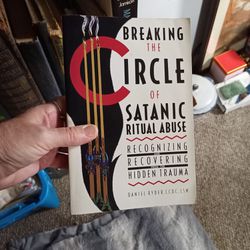 Breaking The Circle Of satanic Ritual Abuse