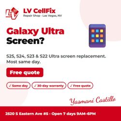 Samsung S24 Ultra Screen Repair | Galaxy S25 Ultra, S23 Ultra, S22 Ultra Screen Replacement Las Vegas