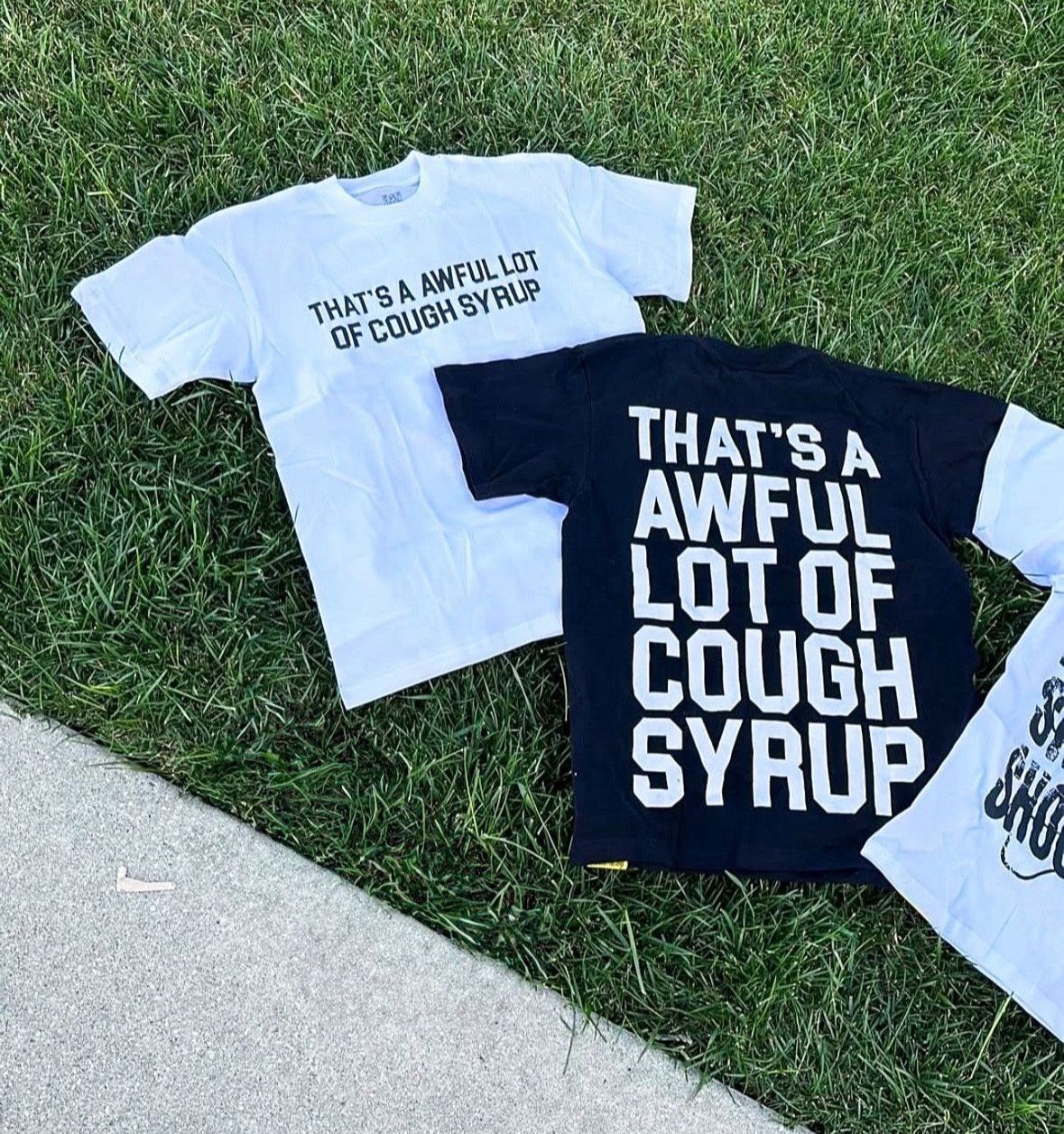 Awful Lot Of Cough Syrup T-shirts