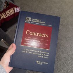 Contracts CASES AND MATERIALS TENTH eDITION, E. ALLAN FARNSWORTH • CAROL SANGER NELL B. COHEN • RICHARD R.W. BROOKS LARRY T. GARVIN