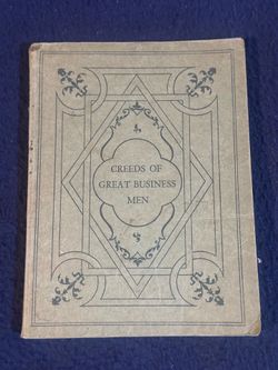 Antique 1913 "Creeds of Great Business Men" Book from a Collection of Gregg Shorthand