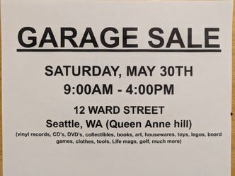 GARAGE SALE - MAY 30TH - QUEEN ANNE