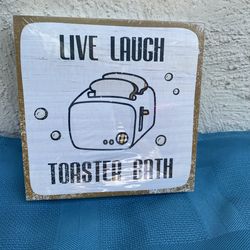 Live Laugh Toaster Bath  Funny Bathroom Decor Sign