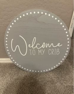 Welcome To My Crib Round Wood Sign Nursery Wall Decor