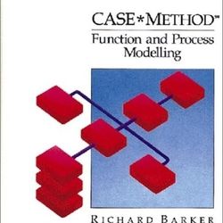 Case*Method: Function and Process Modelling** by Richard Barker and Cliff Longman - $55    -