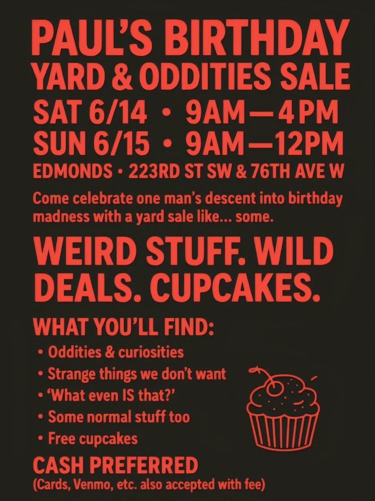 Yard Sale! Oddities!! Cupcakes!!!