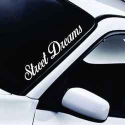 Wall Decal Home Decor Art Sticker Vinyl Car Truck Window Windshield JDM Racing Street dreams
