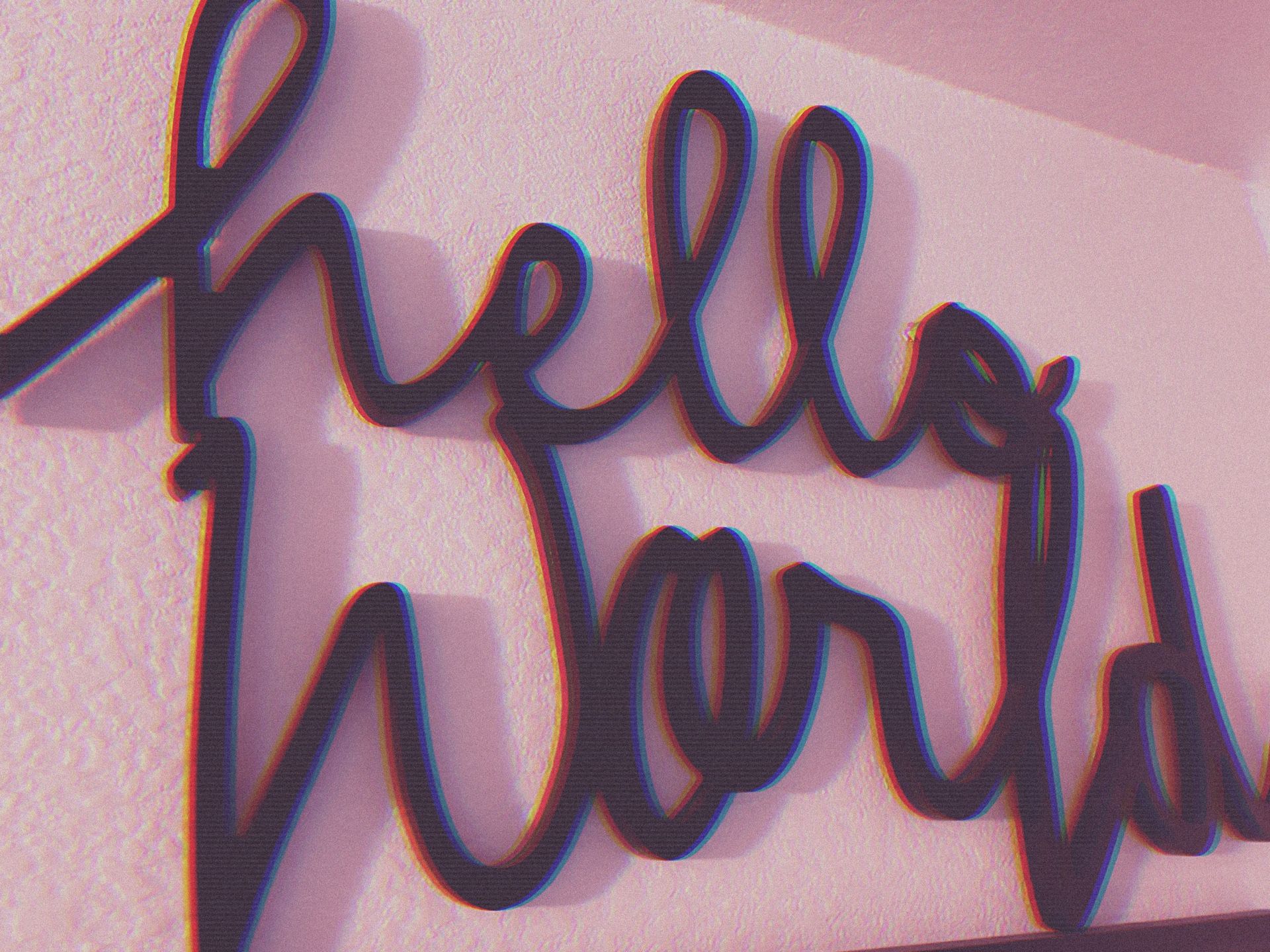 Hello world Sign