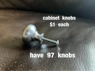 Cabinet  knobs  -  $1  each