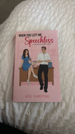 When you left me Speechless by Jess Christine