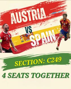Spain vs Austria | 4 Tickets | Sec: C249