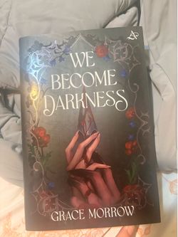 We Become Darkness by Grace Morrow