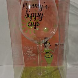 XLARGE wine glass "Mommy's Sippy Cup" holds a bottle of wine $10 FIRM