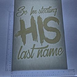 Iron On Heat Transfer  Good For T-shirts Sweaters Jackets T Shirt Design Size Is About 12x10 So Im Stealing His Last Name #226