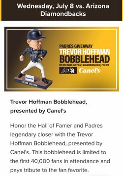 PADRES VS DIAMONDBACKS - JULY 8 - TREVOR HOFFMAN BOBBLEHEAD GIVEAWAY