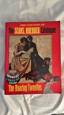 1927 Edition of The Sears, Roebuck Catalogue Book