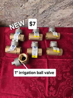 New 1" irrigation ball valve only $7 each