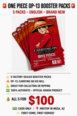 One Piece OP-13 Booster Packs – $100