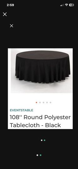 Black Round Tablecloth.  70 Dollars 