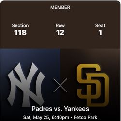 Padres vs Yankees 5/25/24 Section 118 Row 12 Seats 1&2