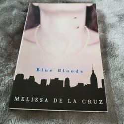 Blue Bloods: Blue Bloods (Blue Bloods, Vol. 1) by Melissa de la Cruz (2007)