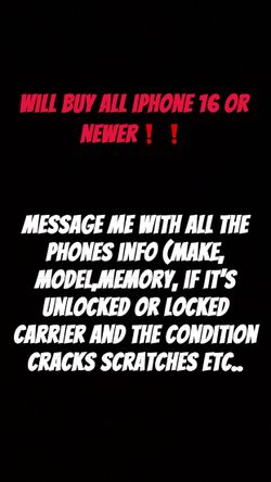 Cash for iPhone 16 or newer!!