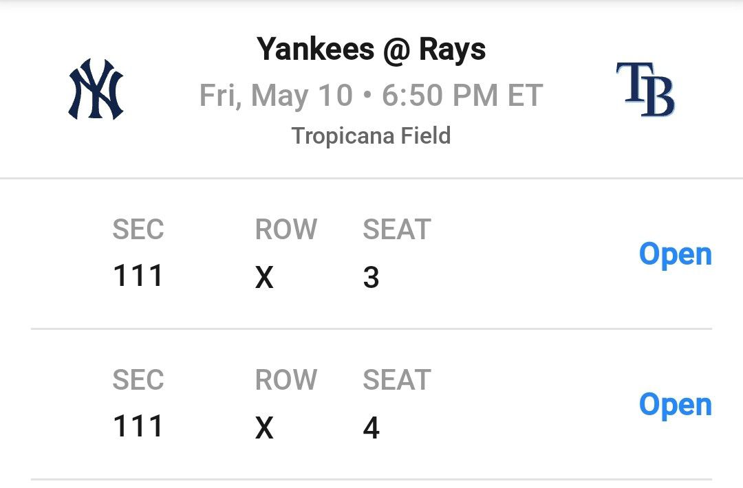 2 TICKETS MAY 10TH YANKEES VS RAYS IN TAMPA