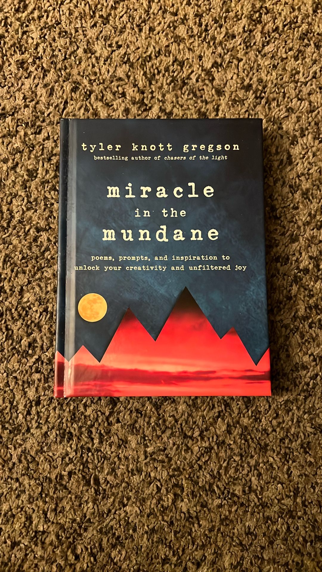 Miracle on the Mundane  Tyler Knott Gregson  Book