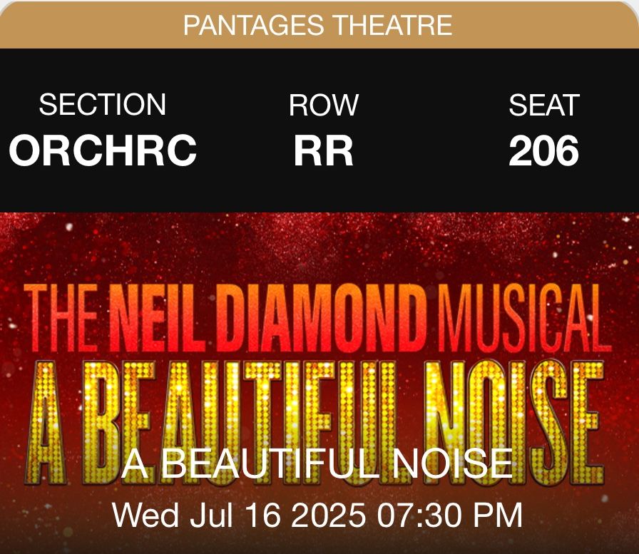 Two Tickets To The Neil Diamond Musical A Beautiful Noise At Pantages 7/16
