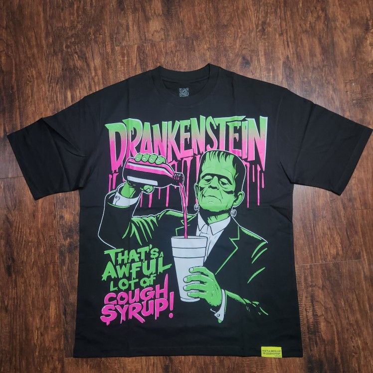 That's a awful lot of cough syrup Drankenstein shirt