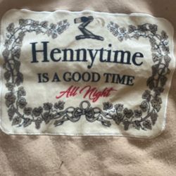 Hennytime Is A Good Time (Hennessy Jacket)
