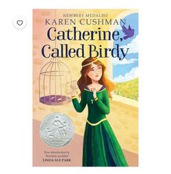 Catherine, Called Birdy by Karen Cushman